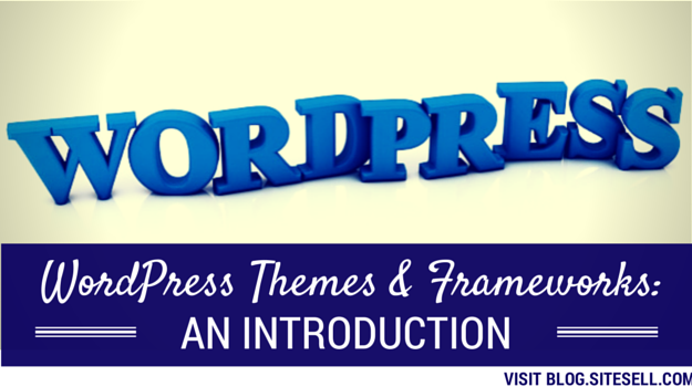 WordPress Themes and Frameworks - An Introduction