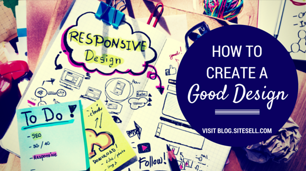 How to Create a Good Design