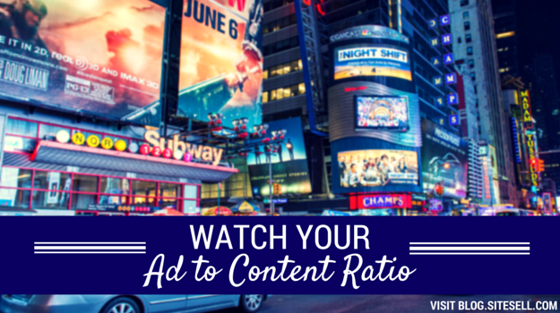 Watch Your Ad to Content Ratio