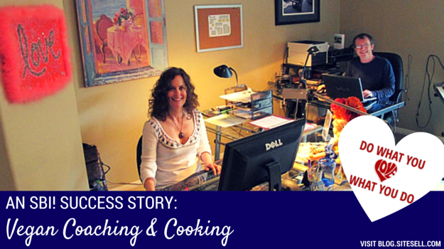 Do What You Love, Love What You Do: Vegan Coaching and Cooking (An SBI! Success Story)