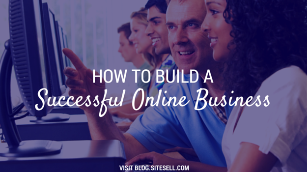 How to Build a Successful Online Business Using the Internet