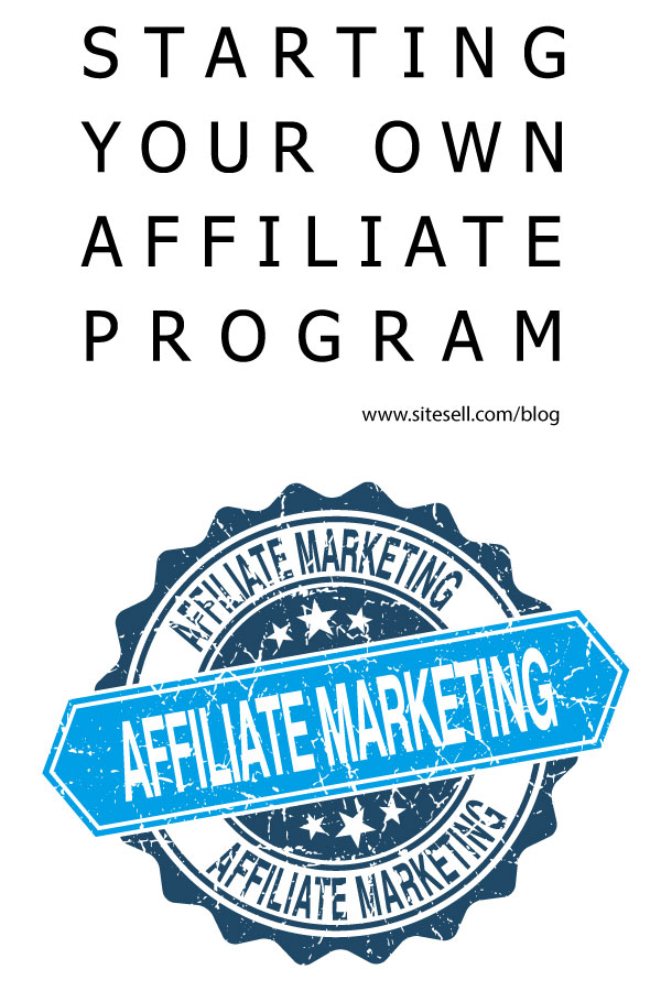 Starting Your Own Affiliate Program