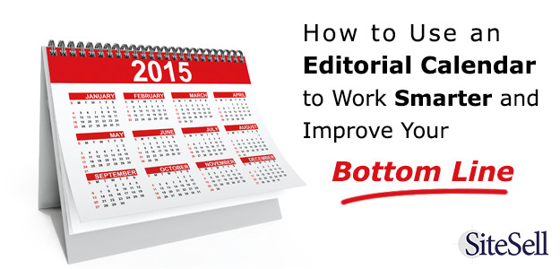 Work Smarter: How to Use an Editorial Calendar