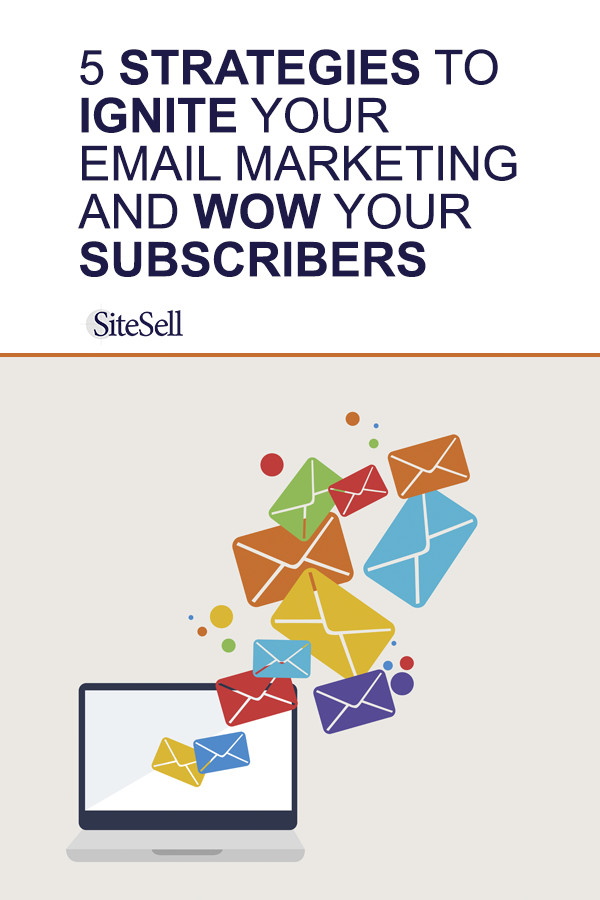 How To Ignite Your Email Marketing Strategy