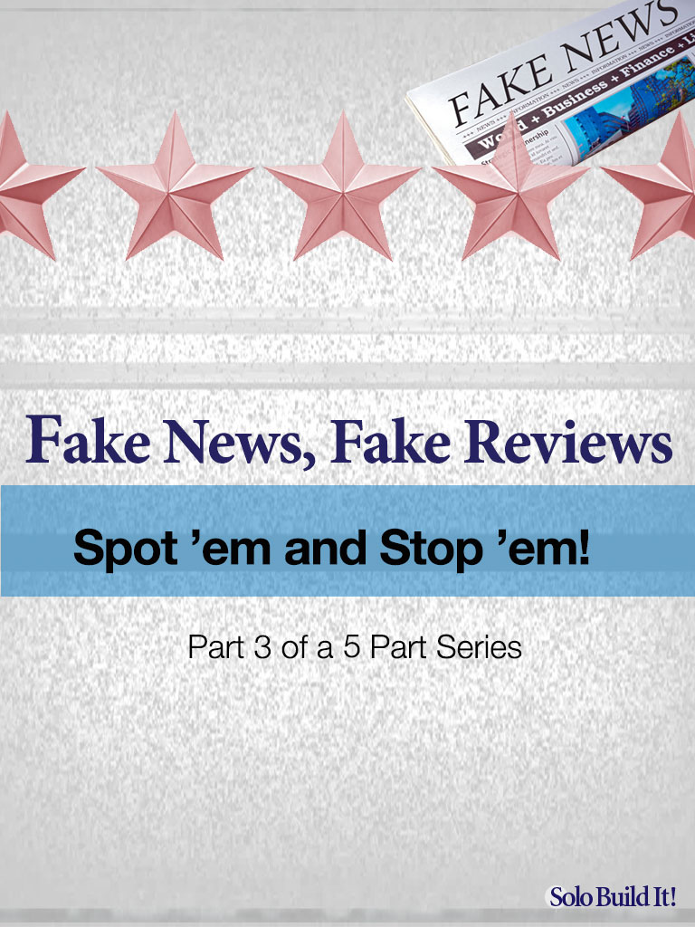 Fake Reviews: Spot ’em and Stop ’em!