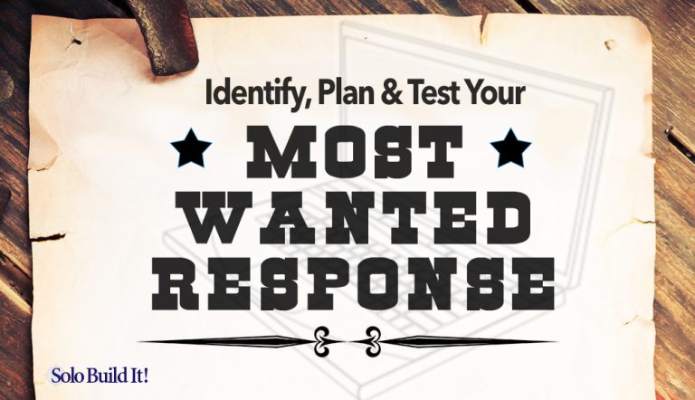 How to Identify, Plan and Test Your Most Wanted Response