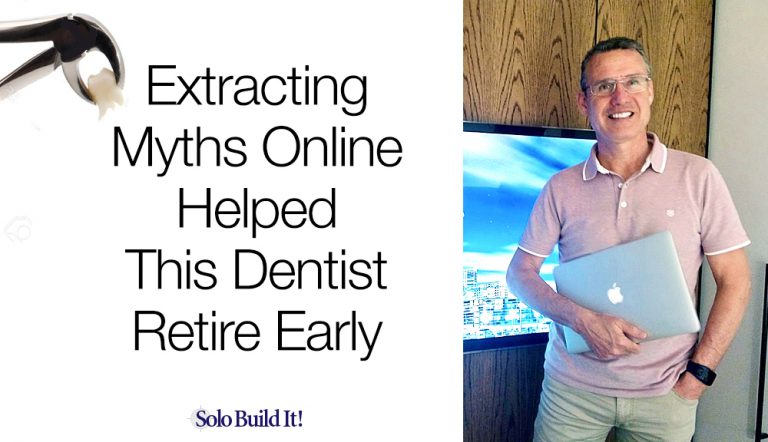 Extracting Dental Myths Online Helped This Dentist Retire Early