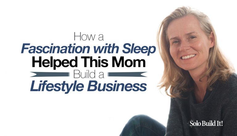 How a Fascination with Sleep Helped This Mom Build a Lifestyle Business