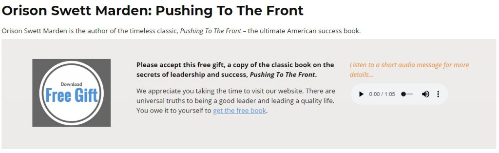 Offering free downloads is one of the many ways Richard provides value to his visitors. <a target="_blank" href="https://www.leadership-tools.com/orison-swett-marden.html">Listen to his audio message.</a> What a fabulous way to engage and welcome your visitors with more than written text!