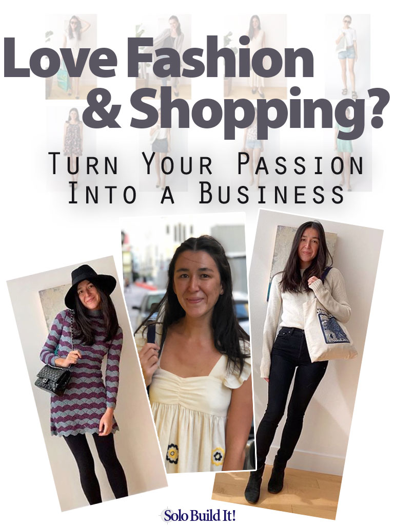 Love Fashion and Shopping? Here\'s How to Turn Your Passion Into a Business