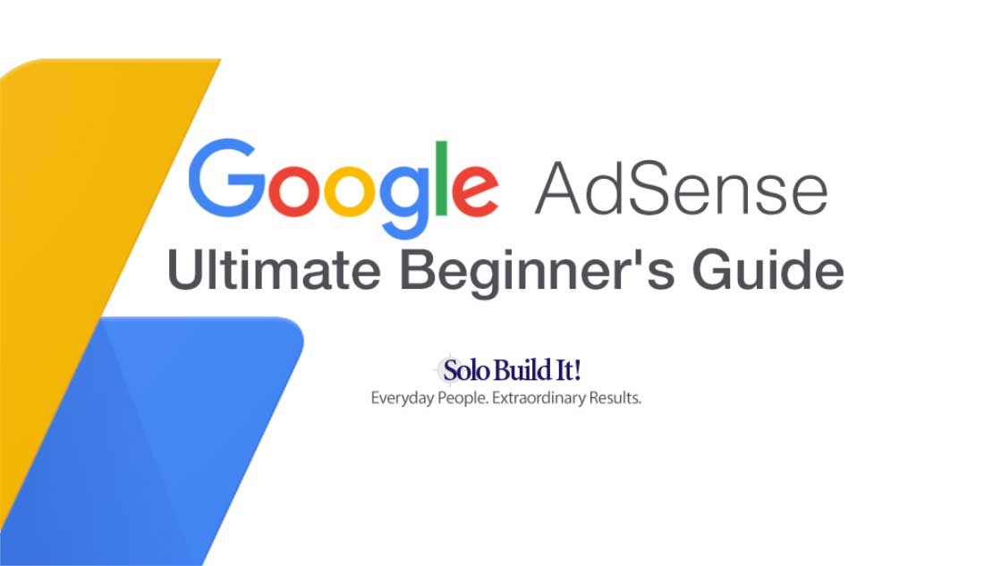 The Ultimate Beginner's Guide to Google AdSense