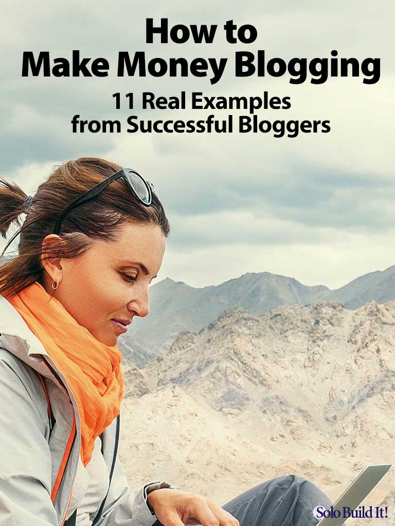 How to Make Money Blogging: 11 Real Examples From Successful Bloggers