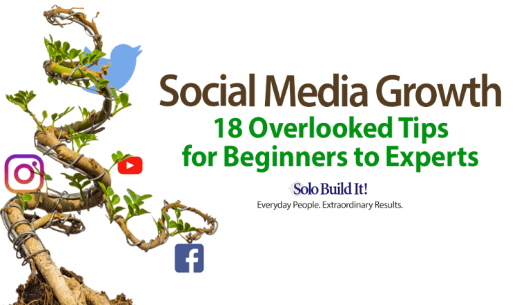 Social Media Growth: 18 Overlooked Tips for Beginners to Experts
