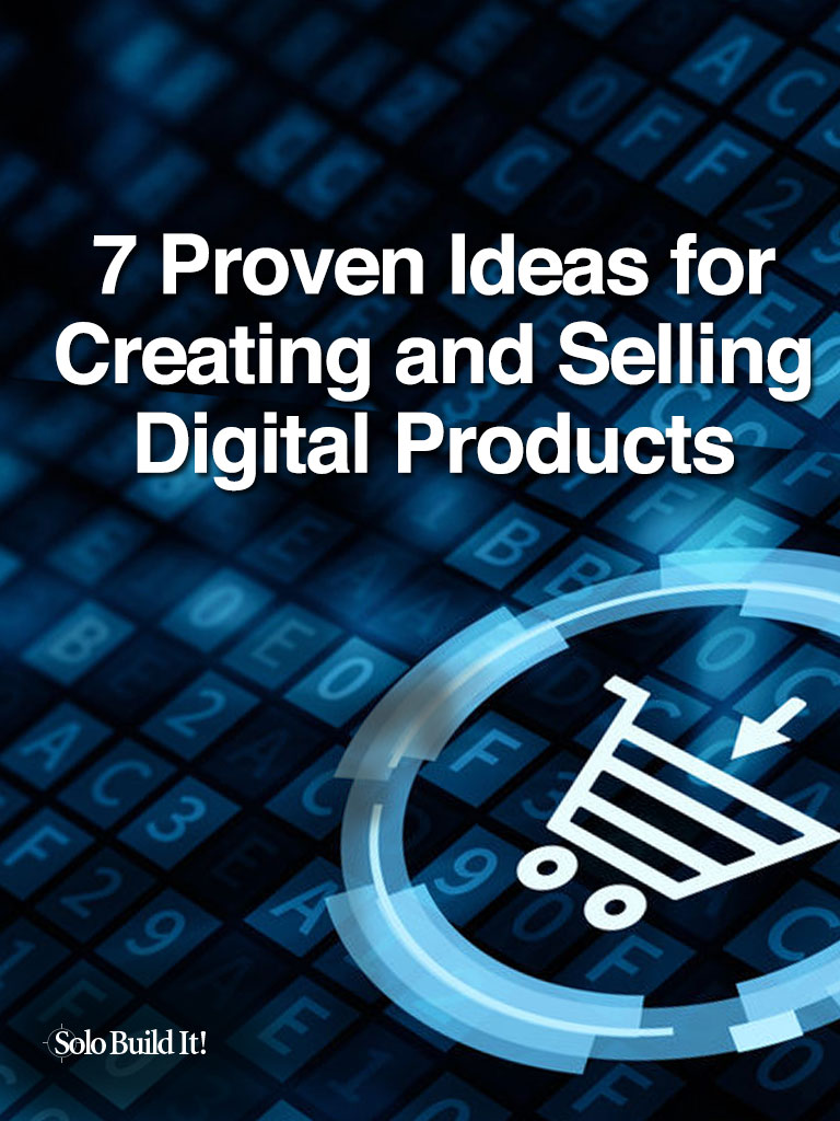 7 Proven Ideas for Creating and Selling Digital Products