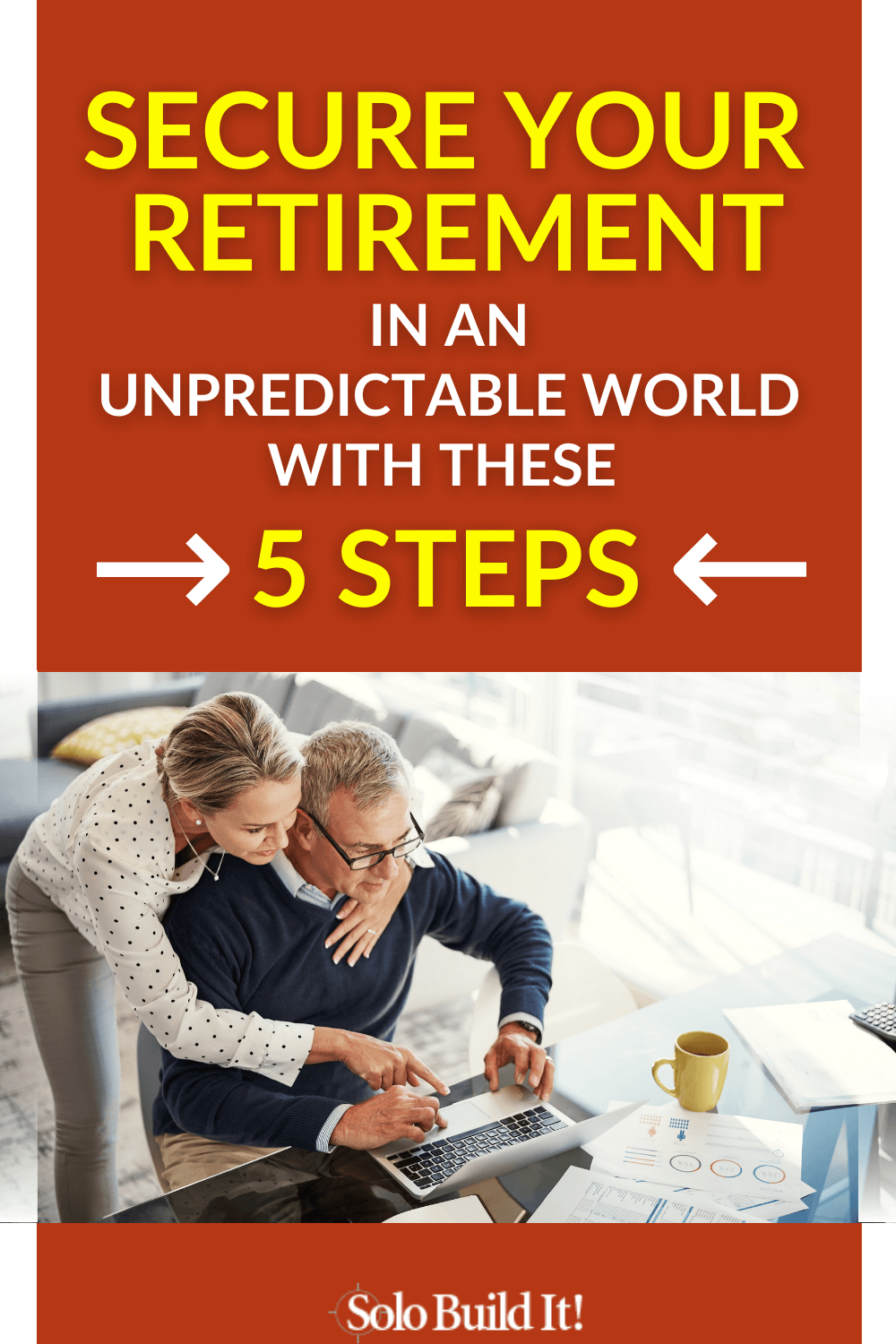 Take Charge of Your Retirement in an Unpredictable World