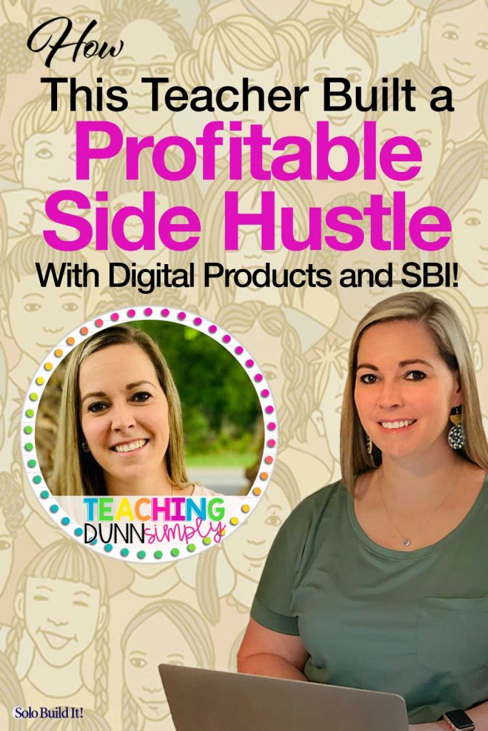 How This Teacher Built a Profitable Side Hustle With Digital Products and SBI!