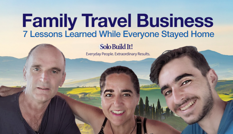 Family Travel Business: 7 Lessons Learned While Everyone Stayed Home