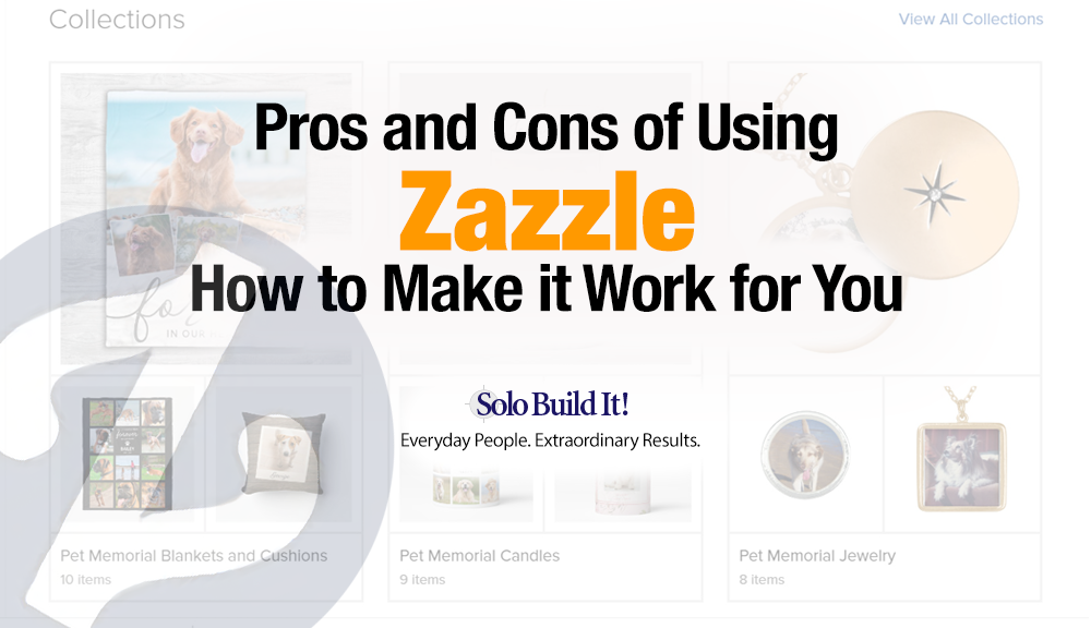 Pros and Cons of Using Zazzle