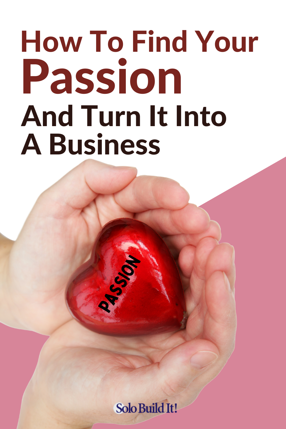 Start a Passion-Based Business and Live Your Dream