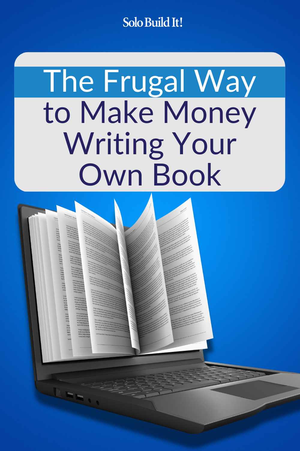 How to Make Money Writing Your Own Book and Selling It on Your Site