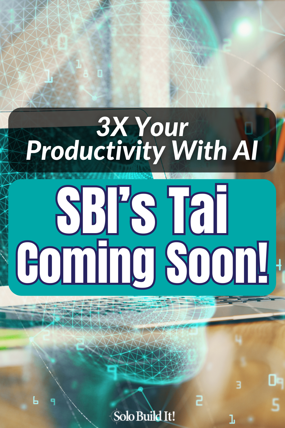 Part 7: Tai and Generative A.I.<br>3X Your Productivity